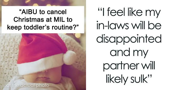 Mom Asks If She's Being Unreasonable For Thinking About 'Canceling Christmas' At Her In-Laws, So As To Not Disrupt Son's Daily Routine