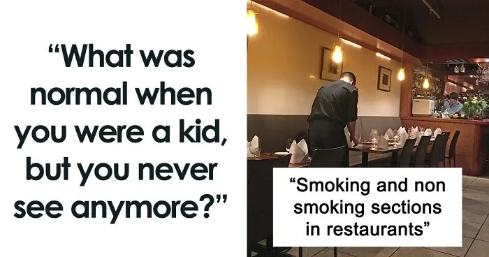 Users Of This Online Group Reveal 30 Things That Were Considered Regular When They Were Kids, But Now They Don’t See It Anymore
