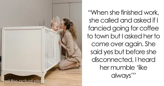 New Mom Expects Some Sympathy After Best Friend "Neglects" Her After She Gives Birth, Gets A Reality Check Instead