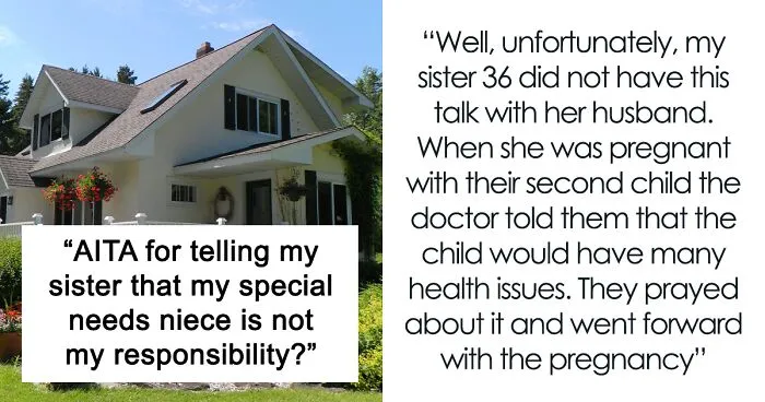 Man Refuses To Take In His Sister And His Special Needs Niece, Gets Backed By Netizens