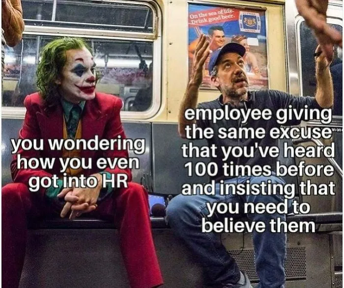 Two people on a subway, one dressed as a clown, with humorous text about a typical HR person dealing with excuses.