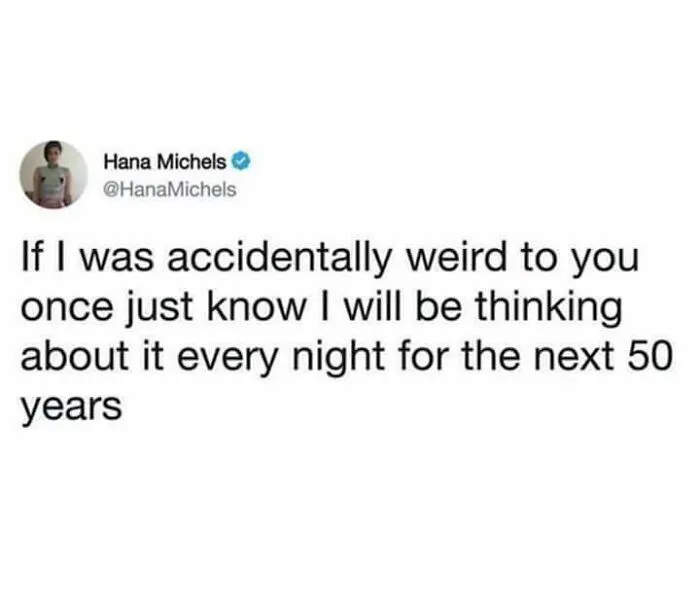 "Social anxiety meme about overthinking a past awkward moment, relatable to those with anxiety."