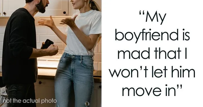 Woman Asks If She's Wrong For Not Allowing Her Unemployed And Homeless Boyfriend To Move In With Her