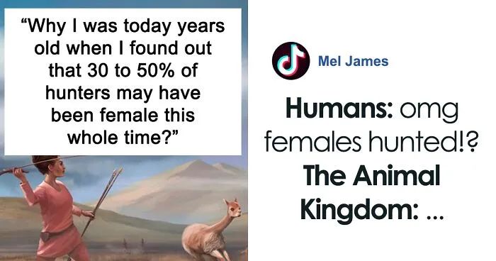 Woman Questions The Gender Norms We've Been Following Forever After Finding Out 30-50% Of Ancient Hunters Were Women, Goes Viral