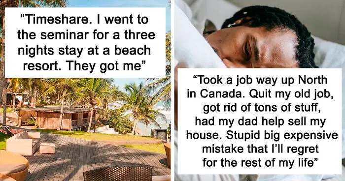 35 People Share The Biggest "Money Mistakes" They've Made That Changed Their Life For The Worse