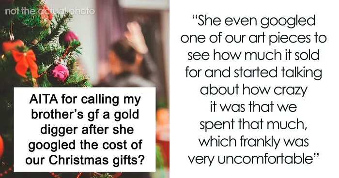 "The Whole Table Went Silent": Person Calls Brother's GF A Gold Digger After She Googled The Cost Of Their Christmas Gifts