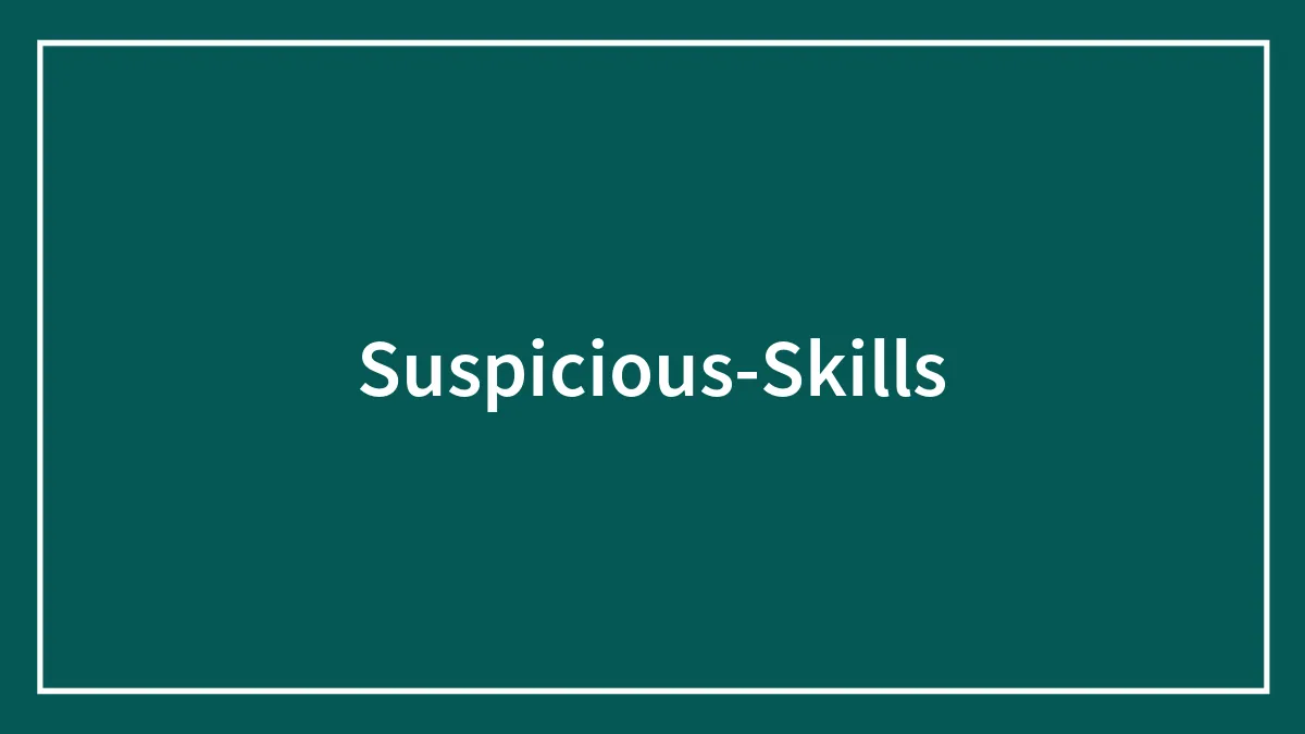Suspicious Skills People Had To Hide From Others
