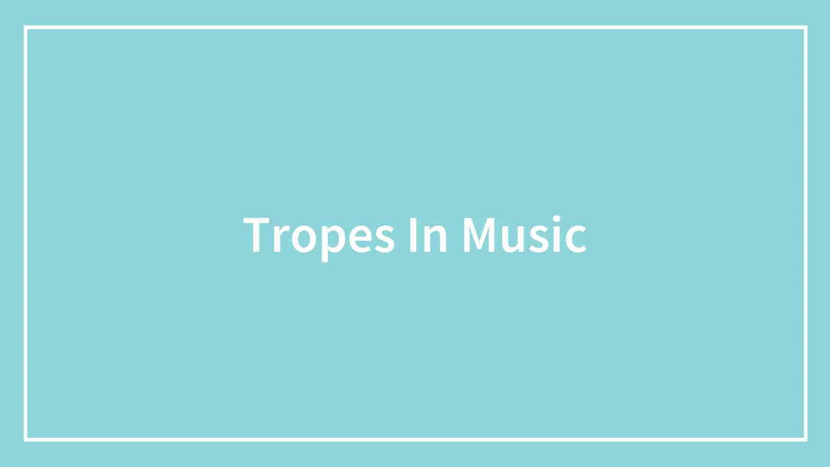 75 Music Tropes And Clichés That People Find Absolutely Annoying