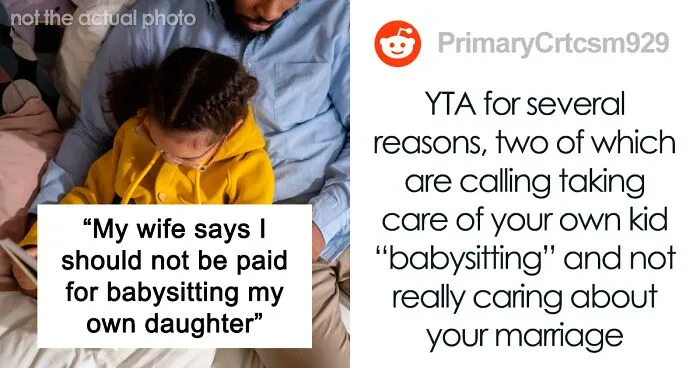 "You're Gonna Lose Her": Dad Expects To Be Paid For Babysitting Daughter While His Wife Hangs Out With Neighbor, The Internet Gives Him A Reality Check