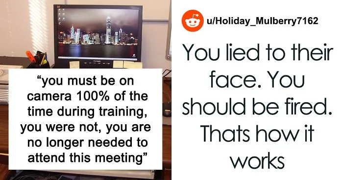 “What Did You Think Would Happen?”: Call Center Dismisses A New Hire After They Stepped Away From The Camera For 10 Minutes