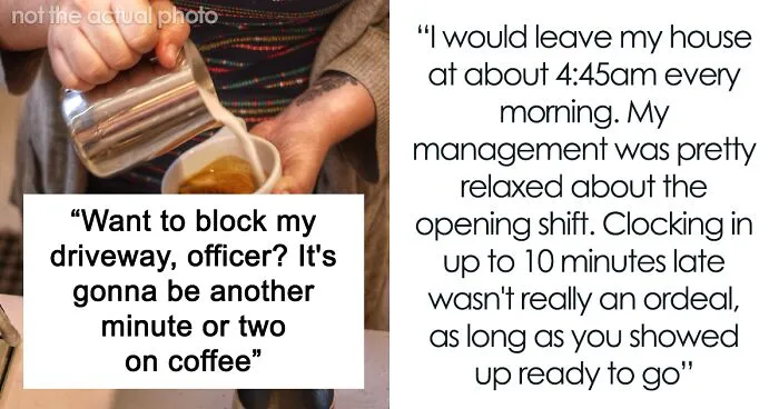 Man Exacts Petty Revenge On A Cop Who Blocked His Driveway And Made Him Come In Late For His Opening Shift