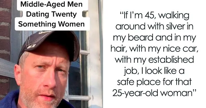 "Stuck At The Emotional Maturity Level Of 25 Years Old": Man Has A Revelation On Why Some Guys Only Date Much Younger Women, Many Internet Users Agree