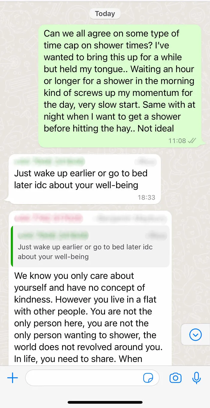 Room Mate Refuses To Take Any Less Than 1 Hour + In The Shower With 5 Of Us Living Here