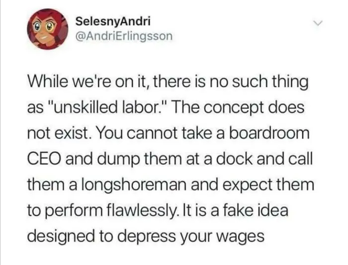 There's No Such Thing As Unskilled Labor