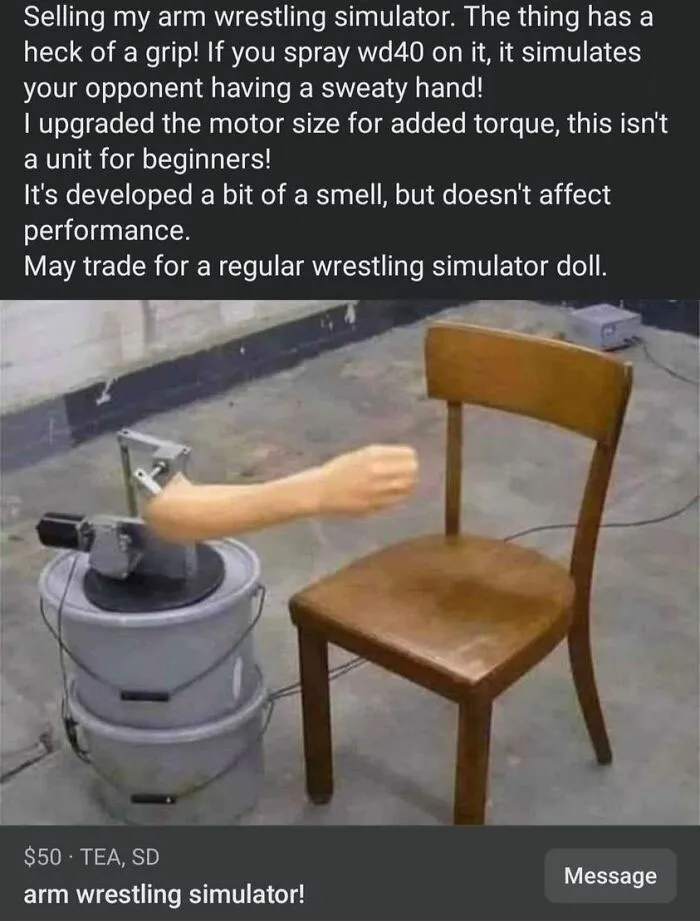 It Is So You Can Get Better At Arm Wrassling. Even Simulate Sweaty Palms