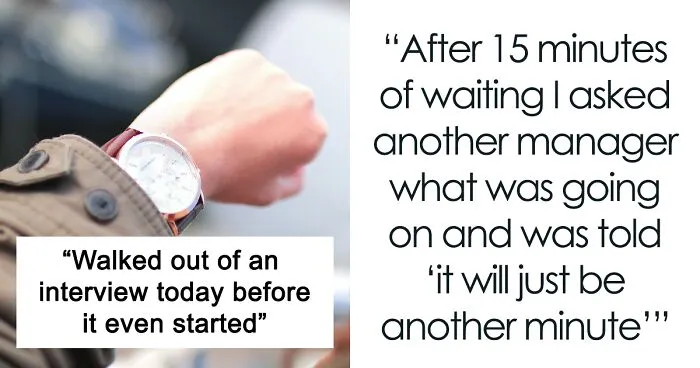 Person Shows Up For Interview Only To Be Met With Hostility And Forced To Wait 30 Minutes, Decides To Leave
