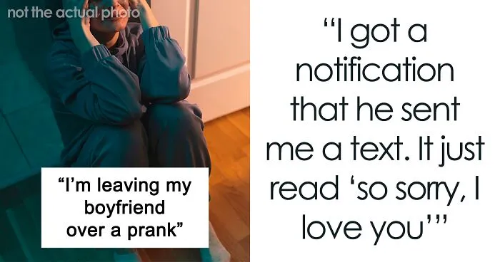 The Internet Backs This Woman Who Left Her Boyfriend Over A Prank