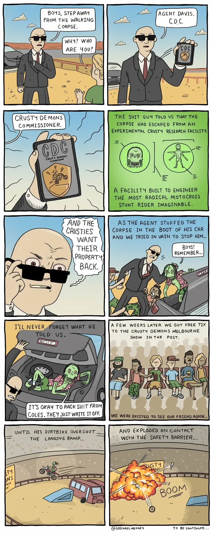 A comic about a man from Crusty Demons trying to retrieve a walking corpse. Funny comic.