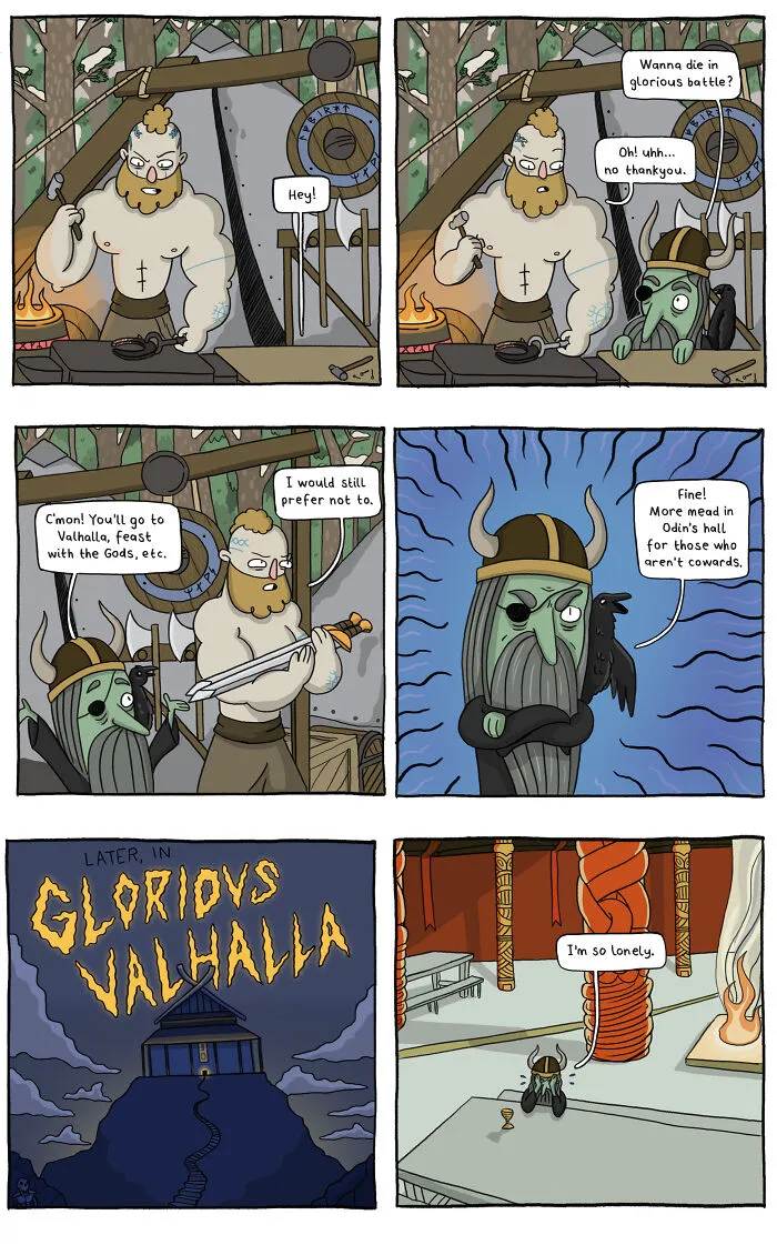 Absurd-yet-funny comic showing a Viking refusing to die in battle, leading to a lonely Valhalla.