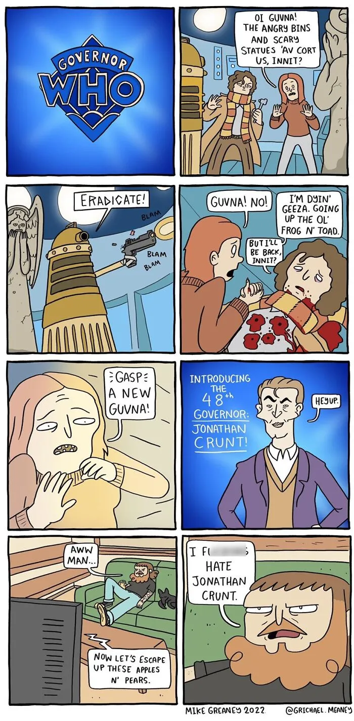 A funny comic strip featuring an absurd Dr Who parody with a new Governor, causing humorous dismay.