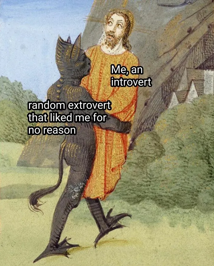 A classical art meme illustrating an introvert being hugged by an extrovert, a common social dynamic.