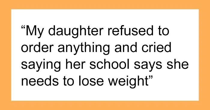 Mom Is Devastated After Daughter Refuses Food Because School Sent Her A Letter Over Her 2 Lb “Weight Problem”