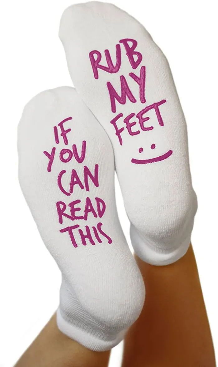 Valentine's Day gift idea: white socks with "If You Can Read This, Rub My Feet" in pink text.