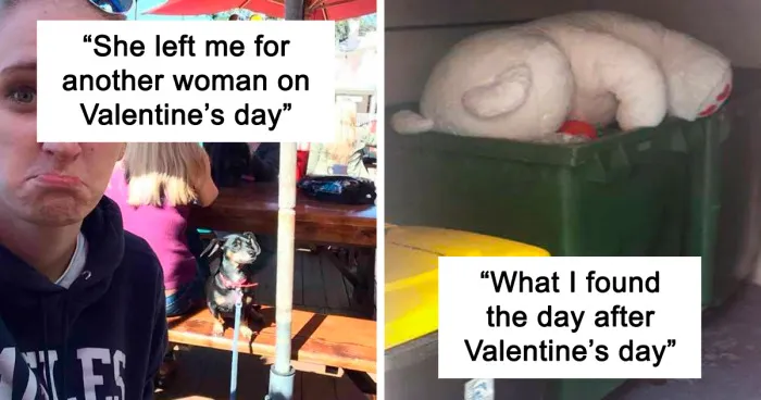 50 Times People’s Valentine’s Day Plans Went Tragically Wrong