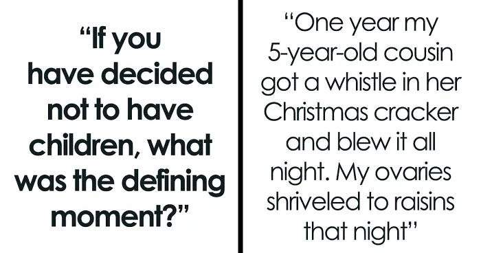 30 Women Share The Moment They Realized They’d Like To Remain Childfree