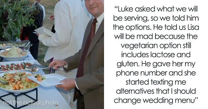 “He Told Us Lisa Will Be Mad”: Person Refuses To Adjust Their Wedding Menu To Satisfy Their Gluten-Free, Vegan Guest