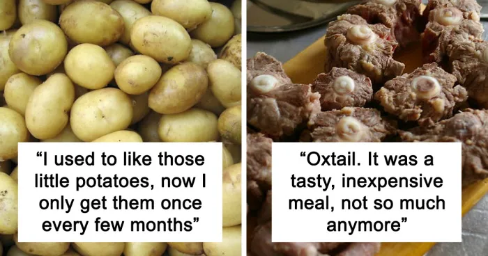 "It Used To Be Peasant Food": 30 People Share What Products They Can No Longer Afford