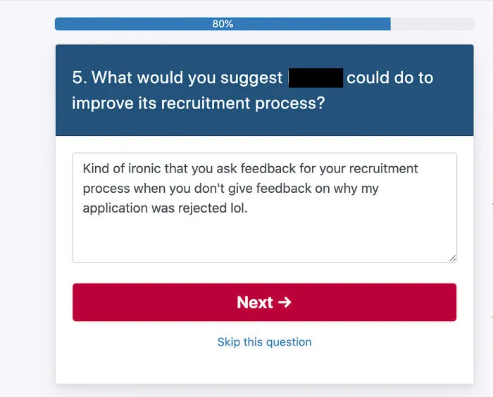 Company Asking For Feedback On Their Recruitment Process While Not Giving Me Feedback On Why I Was Rejected:
