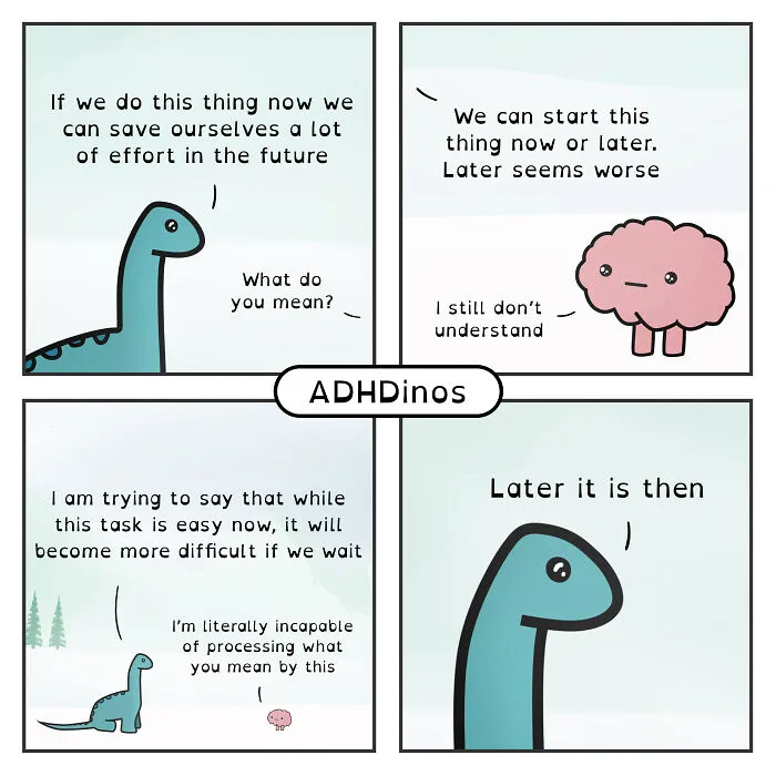 I Create Comics About What It’s Like Living With ADHD In Adulthood Through This Cute Dinosaur Character (30 New Pics)