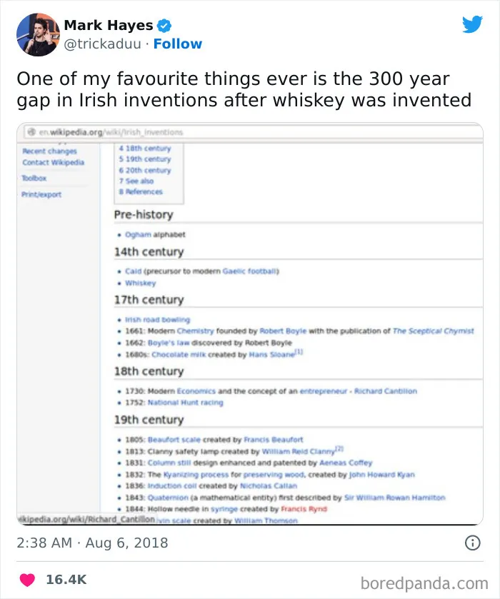 One Of My Favourite Things Ever Is The 300 Year Gap In Irish Inventions After Whiskey Was Invented