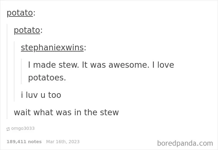A Tumblr screenshot of a conversation about potatoes and stew, one of the silliest places on the internet.