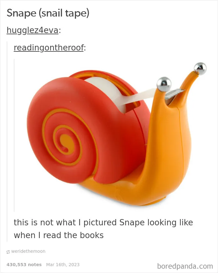 Hilarious Tumblr screenshot of a snail-shaped tape dispenser with text joking about Snape (snail tape).