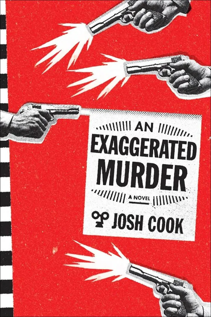 An Exaggerated Murder By Josh Cook