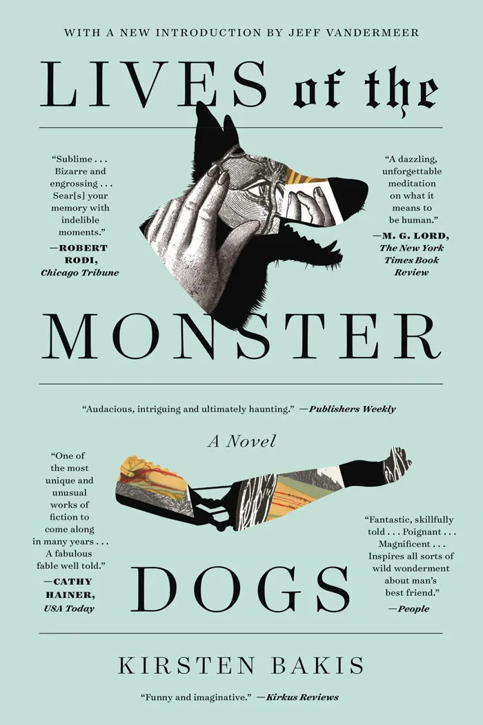 Lives Of The Monster Dogs By Kirsten Bakis