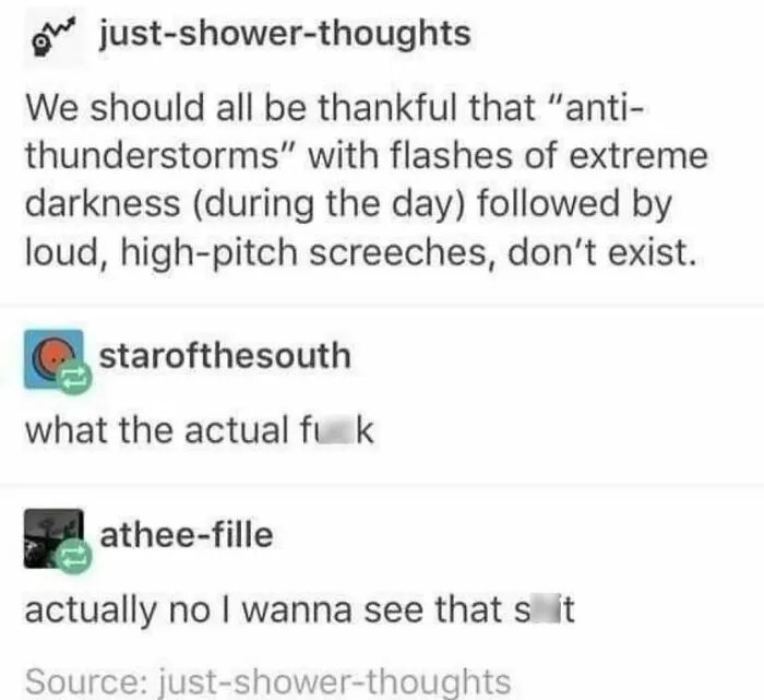 Hilarious Tumblr screenshot about terrifying anti-thunderstorms with flashes of darkness and high-pitched screeches.