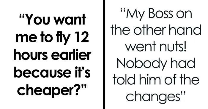 Worker Gets Creative After Company Changes His Flight To One 12 Hours Earlier To Save £80, Costs Them Over £1,000 Instead