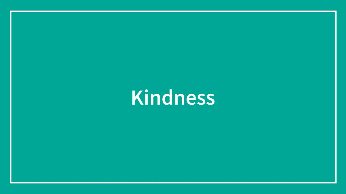 Kindness