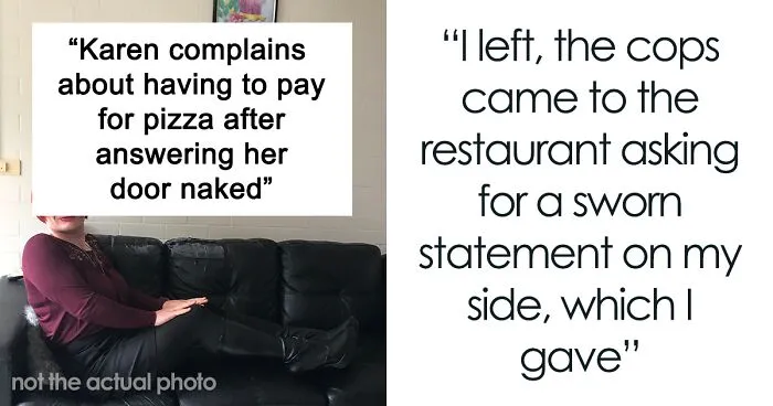 Karen Answers The Door Naked, Believing That She’ll Receive Her Pizza Order For Free