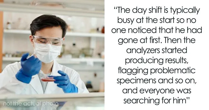 "And Then, At Exactly 7AM, He Quietly Went Home": Lab Employee Maliciously Complies With The Shift Manager As She Orders Him To Keep Working After Hours