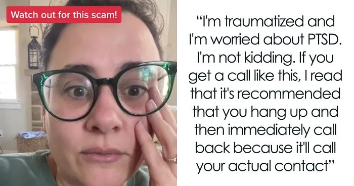 “This Was The Realest, Scariest Moment Of My Entire Life”: This Woman Received A New Type Of Scam Call And Sent $1,000 To The Scammer
