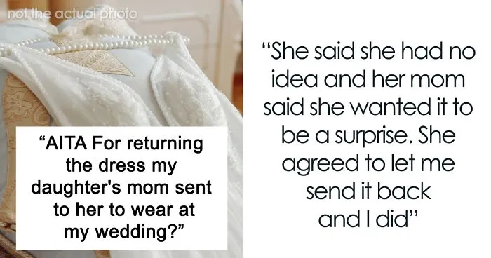 Groom Returns The Dress His Ex-Wife Got His Daughter For The Wedding, Major Drama Ensues