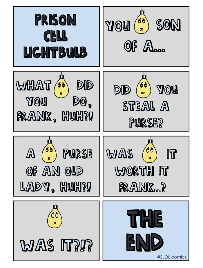 My 30 Comics Showing The Perspective Of A Lightbulb In A Funny Way