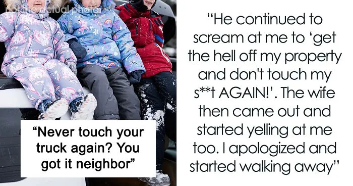 Man Snaps At Helpful Neighbor, His Wife Needs Help The Next Morning But Gets A Refusal This Time