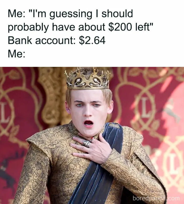 A king in shock, illustrating a funny money meme about bank balance surprise.
