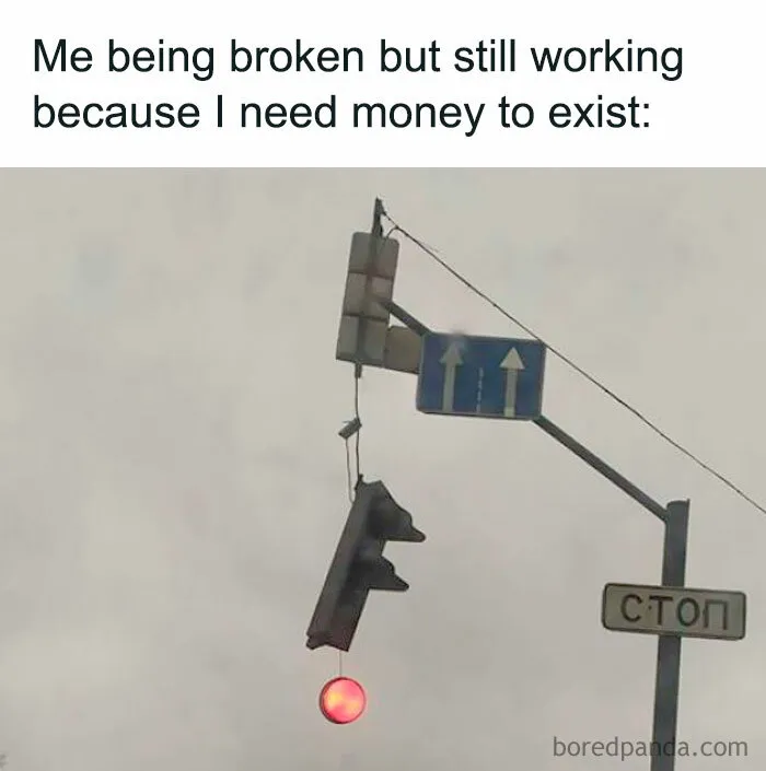 Traffic light hanging broken, symbolizing financial struggles, with a funny money meme text above.