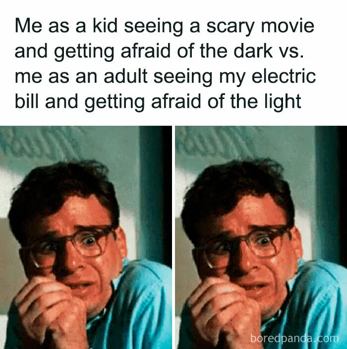 Man in glasses looking scared in two panels; meme humor about money and adult fears of electric bills.